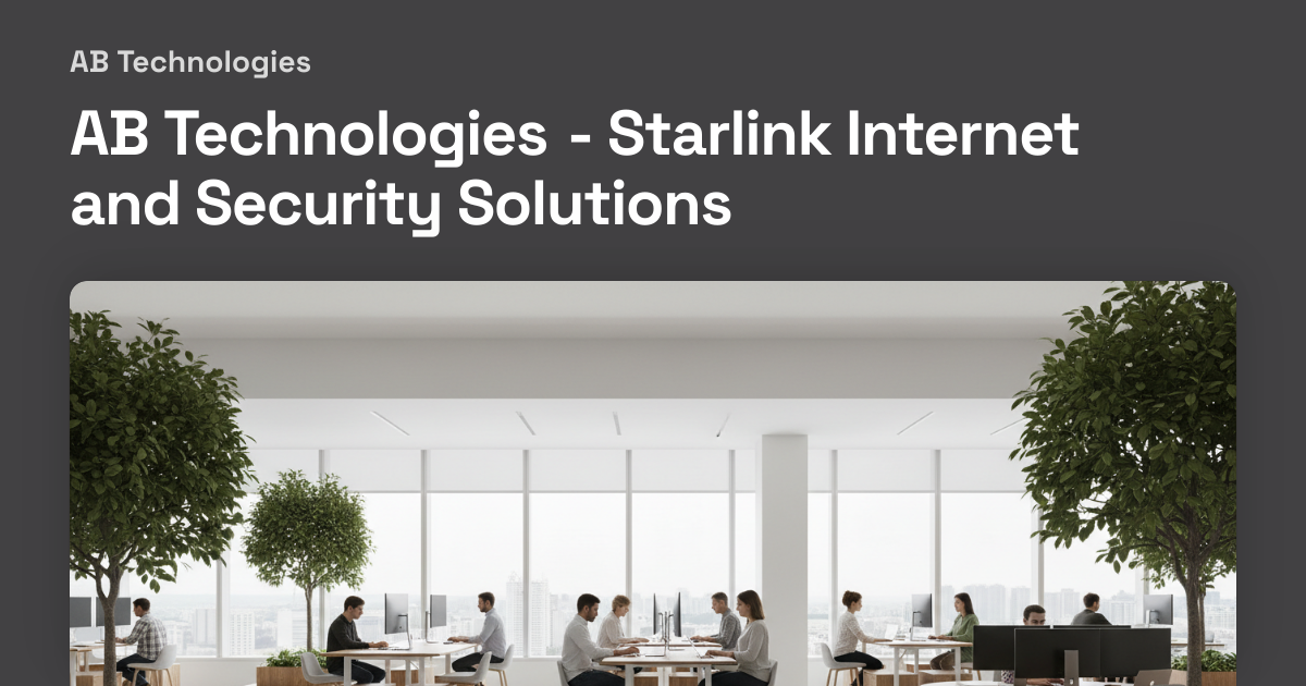 AB Technologies - Starlink Internet and Security Solutions